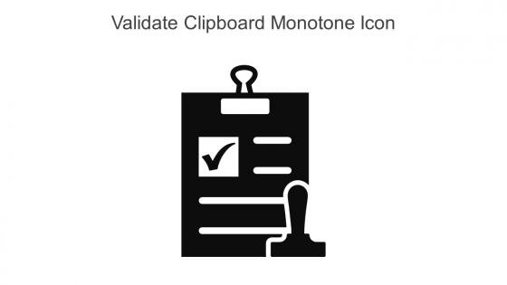 Validate Clipboard Monotone Icon In Powerpoint Pptx Png And Editable Eps Format