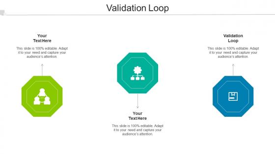 Validation Loop Ppt Powerpoint Presentation File Design Templates Cpb