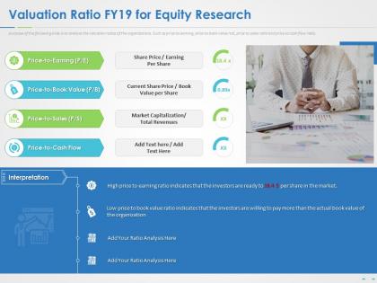 Valuation ratio fy19 for equity research ppt powerpoint presentation summary format