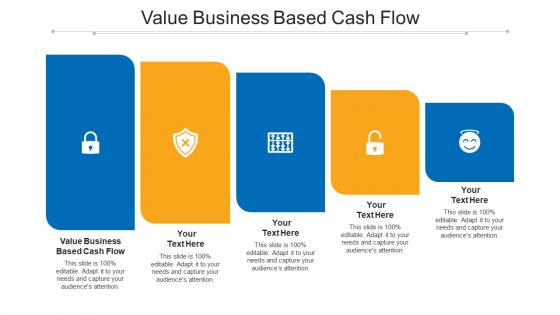 Value Business Based Cash Flow Ppt Powerpoint Presentation Gallery Cpb