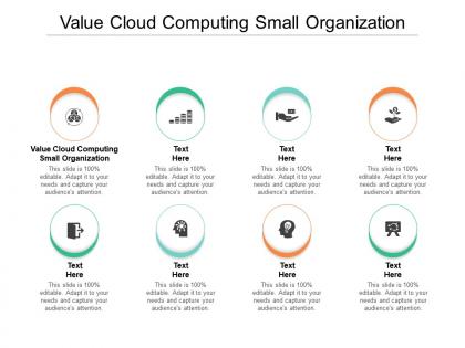 Value cloud computing small organization ppt powerpoint presentation pictures graphics download cpb
