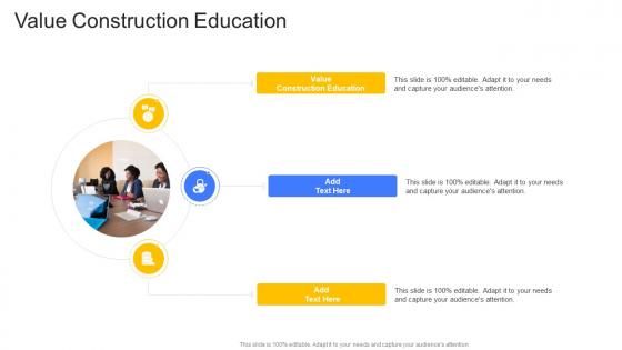 Value Construction Education In Powerpoint And Google Slides Cpb