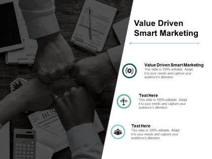 Value driven smart marketing ppt powerpoint presentation pictures summary cpb