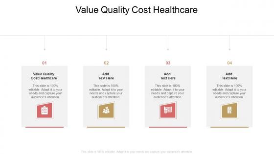 Value Quality Cost Healthcare In Powerpoint And Google Slides Cpb