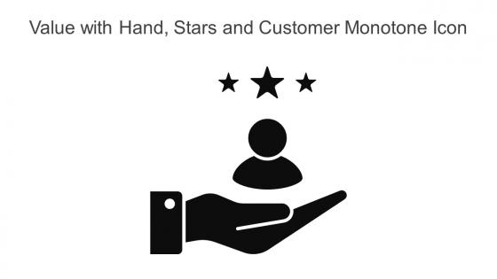 Value With Hand Stars And Customer Monotone Icon In Powerpoint Pptx Png And Editable Eps Format