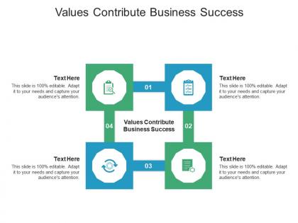 Values contribute business success ppt powerpoint presentation show visual aids cpb
