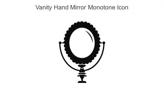 Vanity Hand Mirror Monotone Icon In Powerpoint Pptx Png And Editable Eps Format