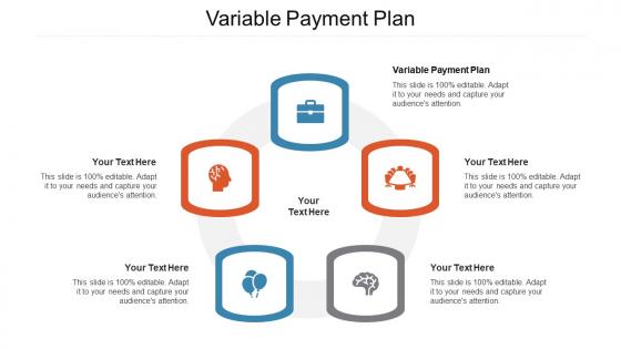 Variable Payment Plan Ppt Powerpoint Presentation Infographic Template Structure Cpb