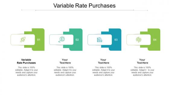 Variable Rate Purchases Ppt Powerpoint Presentation Outline Structure Cpb