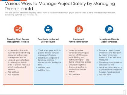 Various ways to manage project safety by managing threats contd management to improve project safety it