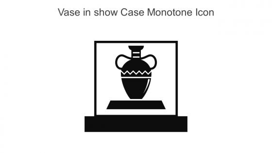 Vase In Show Case Monotone Icon In Powerpoint Pptx Png And Editable Eps Format