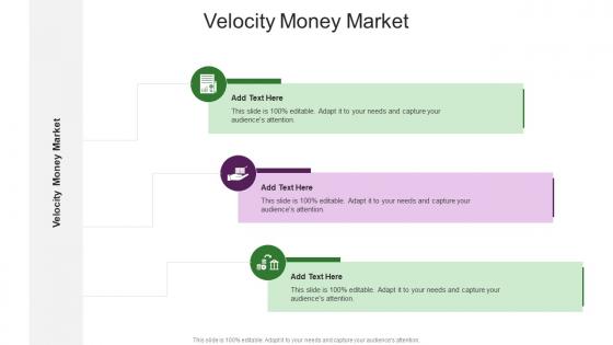 Velocity Money Market In Powerpoint And Google Slides Cpb