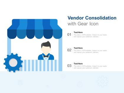 Vendor consolidation with gear icon