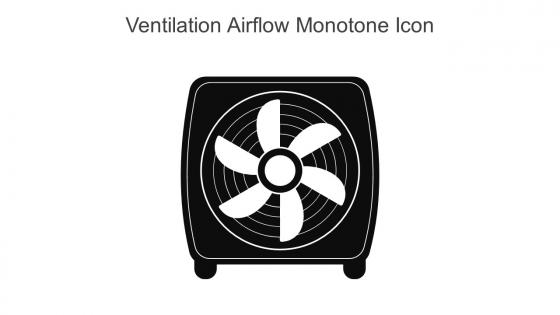 Ventilation Airflow Monotone Icon In Powerpoint Pptx Png And Editable Eps Format