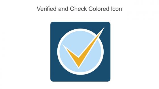 Verified And Check Colored Icon In Powerpoint Pptx Png And Editable Eps Format