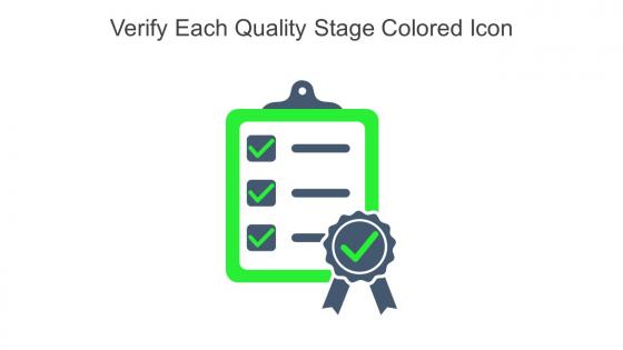 Verify Each Quality Stage Colored Icon In Powerpoint Pptx Png And Editable Eps Format