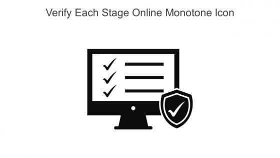 Verify Each Stage Online Monotone Icon In Powerpoint Pptx Png And Editable Eps Format