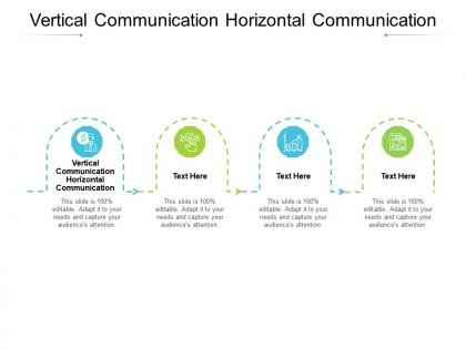 Vertical communication horizontal communication ppt powerpoint presentation layouts designs download cpb