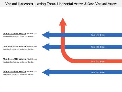 Vertical horizontal having three horizontal arrow and one vertical arrow