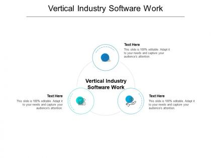Vertical industry software work ppt powerpoint presentation infographics layout ideas cpb