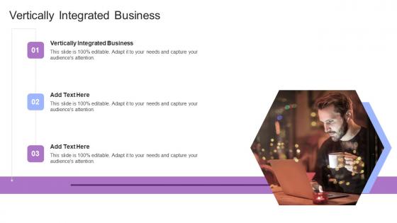 Vertically Integrated Business In Powerpoint And Google Slides Cpb