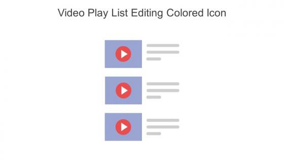 Video Play List Editing Colored Icon In Powerpoint Pptx Png And Editable Eps Format