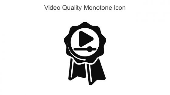 Video Quality Monotone Icon In Powerpoint Pptx Png And Editable Eps Format