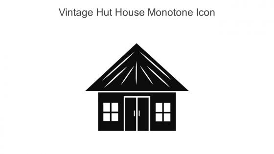 Vintage Hut House Monotone Icon In Powerpoint Pptx Png And Editable Eps Format