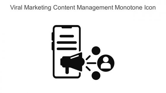 Viral Marketing Content Management Monotone Icon In Powerpoint Pptx Png And Editable Eps Format