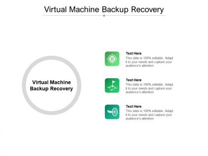 Virtual machine backup recovery ppt powerpoint presentation infographic template display cpb