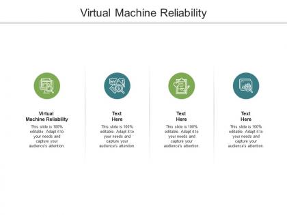 Virtual machine reliability ppt powerpoint presentation layouts tips cpb