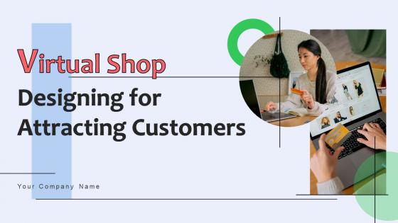 Virtual Shop Designing For Attracting Customers Powerpoint Presentation Slides