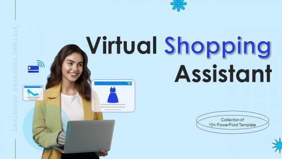 Virtual Shopping Assistant Powerpoint Ppt Template Bundles CRP