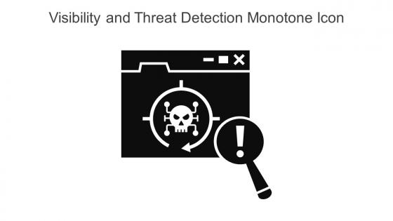 Visibility And Threat Detection Monotone Icon In Powerpoint Pptx Png And Editable Eps Format