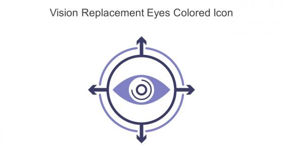 Vision Replacement Eyes Colored Icon In Powerpoint Pptx Png And Editable Eps Format
