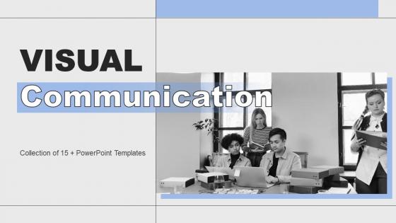 Visual Communication Powerpoint Ppt Template Bundles