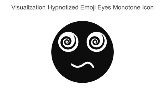 Visualization Hypnotized Emoji Eyes Monotone Icon In Powerpoint Pptx Png And Editable Eps Format