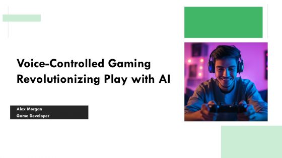 Voice Controlled Gaming Revolutionizing Play With AI PPT Sample ST AI