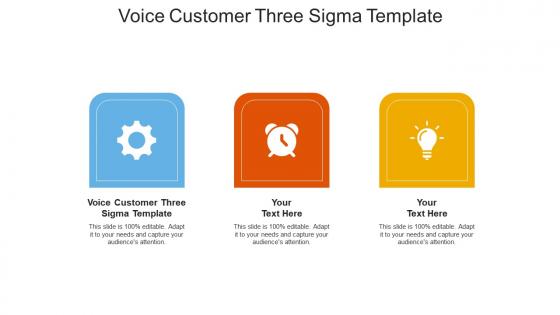 Voice customer three sigma template ppt powerpoint presentation slides graphics tutorials cpb
