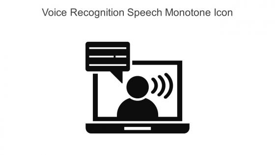 Voice Recognition Speech Monotone Icon In Powerpoint Pptx Png And Editable Eps Format