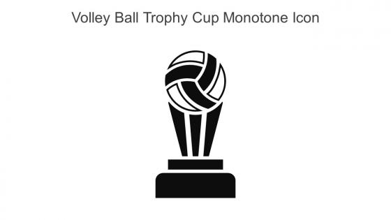 Volley Ball Trophy Cup Monotone Icon In Powerpoint Pptx Png And Editable Eps Format