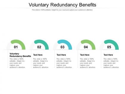 Voluntary redundancy benefits ppt powerpoint presentation visual aids deck cpb