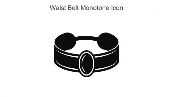 Waist Belt Monotone Icon In Powerpoint Pptx Png And Editable Eps Format