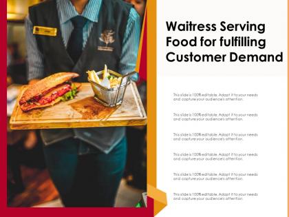 Waitress serving food for fulfilling customer demand