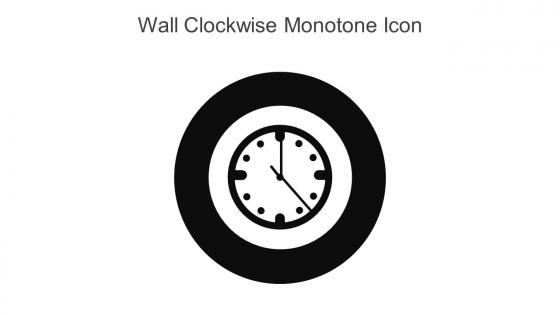 Wall Clockwise Monotone Icon In Powerpoint Pptx Png And Editable Eps Format