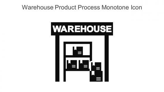 Warehouse Product Process Monotone Icon In Powerpoint Pptx Png And Editable Eps Format