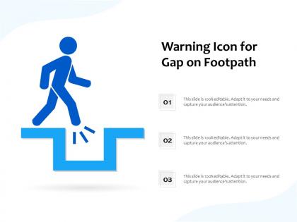 Warning icon for gap on footpath