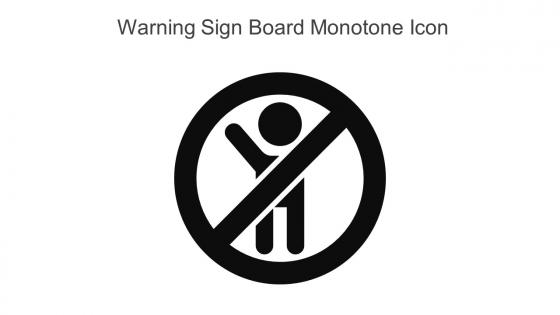 Warning Sign Board Monotone Icon In Powerpoint Pptx Png And Editable Eps Format