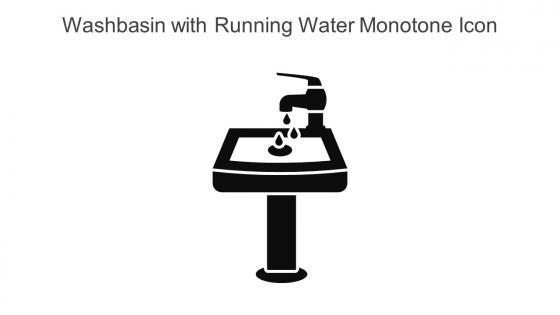 Washbasin With Running Water Monotone Icon In Powerpoint Pptx Png And Editable Eps Format