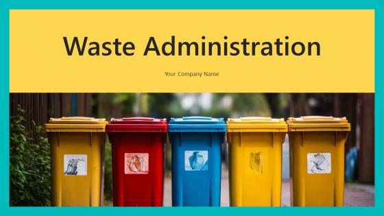 Waste Administration Powerpoint Ppt Template Bundles